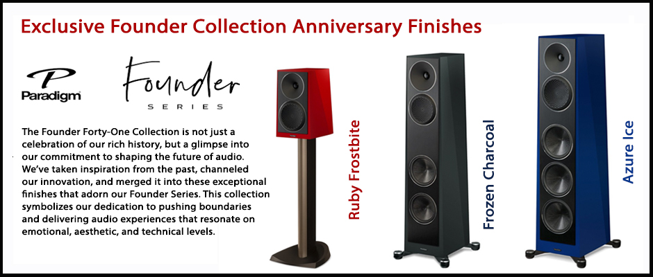 Paradigm Founder Collection Anniversary Finishes